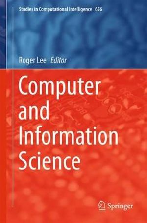 Computer and Information Science : Studies in Computational Intelligence - Roger Lee