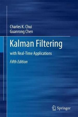 Kalman Filtering : with Real-Time Applications - Charles K. Chui