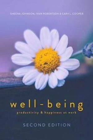 WELL-BEING : Productivity and Happiness at Work - Sheena Johnson