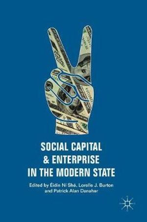 Social Capital and Enterprise in the Modern State - Éidín Ní Shé