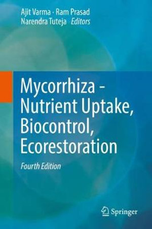 Mycorrhiza - Nutrient Uptake, Biocontrol, Ecorestoration - Ajit Varma