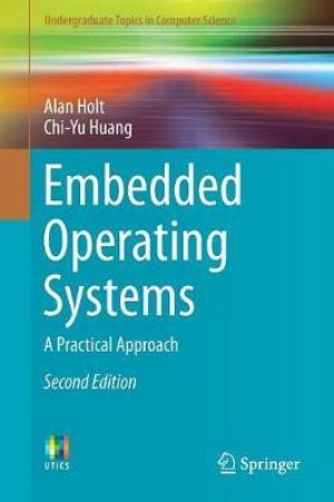 Embedded Operating Systems : A Practical Approach - Alan Holt