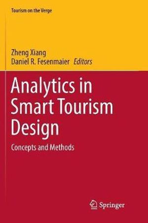 Analytics in Smart Tourism Design : Concepts and Methods - Zheng Xiang