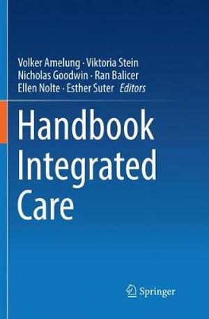 Handbook Integrated Care - Volker Amelung