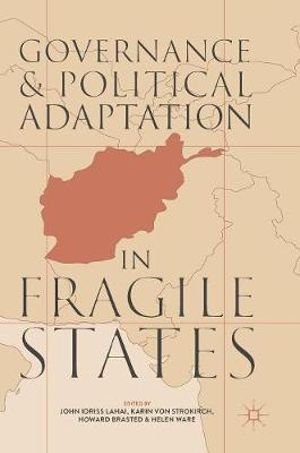 Governance and Political Adaptation in Fragile States - John Idriss Lahai