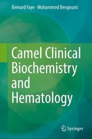 Camel Clinical Biochemistry and Hematology - Bernard Faye