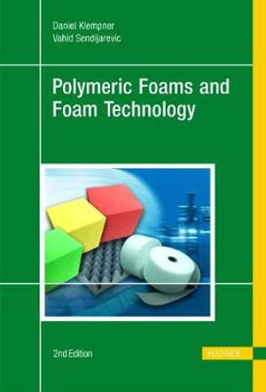 Polymeric Foams and Foam Technology - Daniel Klempner