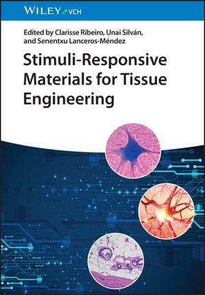 Stimuli-Responsive Materials for Tissue Engineering - Clarisse Ribeiro