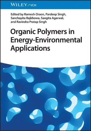 Organic Polymers in Energy-Environmental Applications - Ramesh Oraon