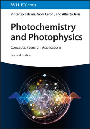 Photochemistry and Photophysics : Concepts, Research, Applications - Vincenzo Balzani