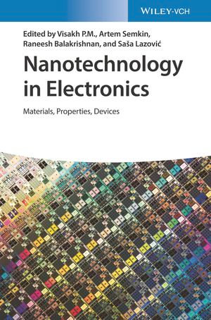 Nanotechnology in Electronics : Materials, Properties, Devices - Visakh P. M.