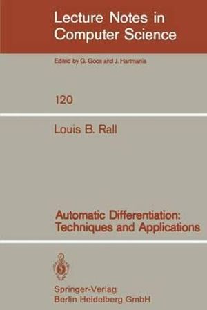 Automatic Differentiation : Techniques and Applications - L.B. Rall