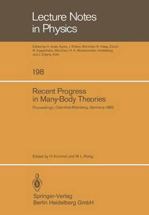 Recent Progress in Many-body Theories : Lecture Notes in Physics - H. Kummel