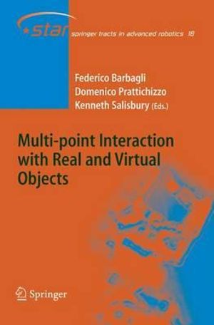 Multi-point Interaction with Real and Virtual Objects : Springer Tracts in Advanced Robotics - Federico Barbagli