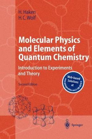 Molecular Physics and Elements of Quantum Chemistry : Introduction to Experiments and Theory - William D. Brewer