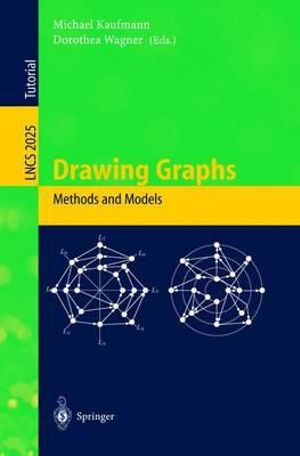 Drawing Graphs : Methods and Models - Michael Kaufmann