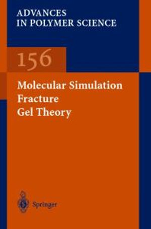 Molecular Simulation/Fracture/Gel Theory : Advances In Polymer Science - H.R. Brown