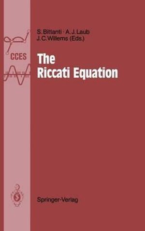 The Riccati Equation : Communications and Control Engineering - Sergio Bittanti