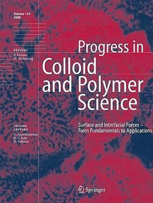 Surface and Interfacial Forces - From Fundamentals to Applications : Progress in Colloid and Polymer Science - Gunter Auernhammer