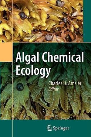 Algal Chemical Ecology - Charles D. Amsler