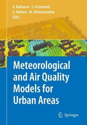 Meteorological and Air Quality Models for Urban Areas - Alexander Baklanov