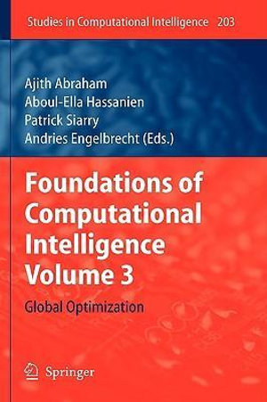 Foundations of Computational Intelligence Volume 3 : Global Optimization - Ajith Abraham