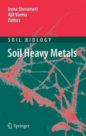 Soil Heavy Metals : Soil Biology - Irena Sherameti