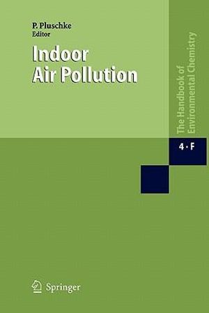 Indoor Air Pollution : Part F - Peter Pluschke