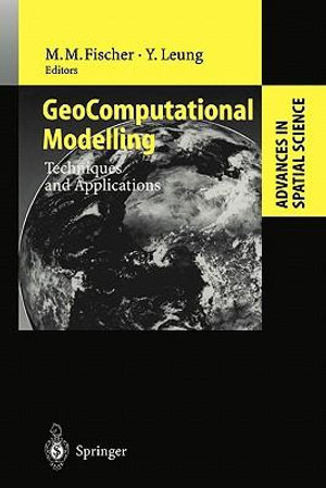 GeoComputational Modelling : Techniques and Applications - Manfred M. Fischer