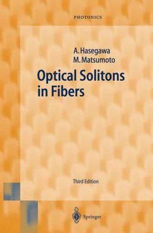 Optical Solitons in Fibers : Springer Series in Photonics - Akira Hasegawa