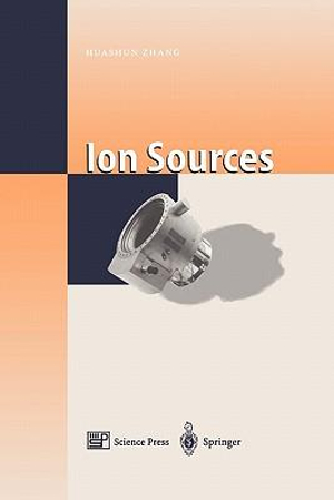 Ion Sources - Huashun Zhang