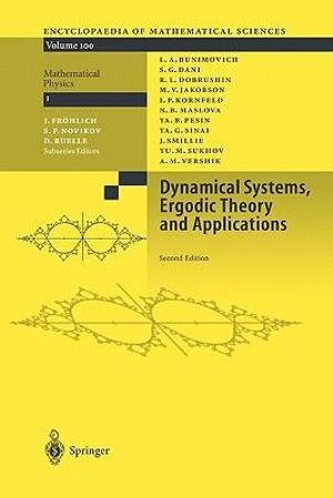 Dynamical Systems, Ergodic Theory and Applications : Encyclopaedia of Mathematical Sciences - L. a. Bunimovich