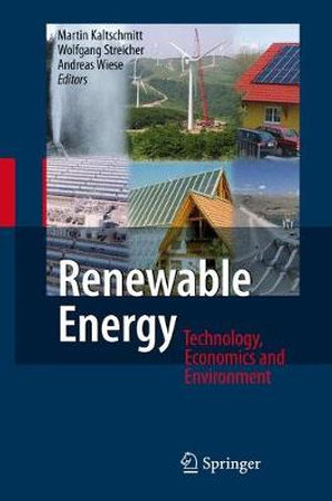 Renewable Energy : Technology, Economics and Environment - Martin Kaltschmitt