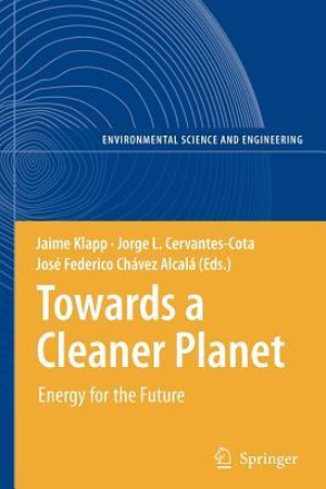 Towards a Cleaner Planet : Energy for the Future - Jaime Klapp