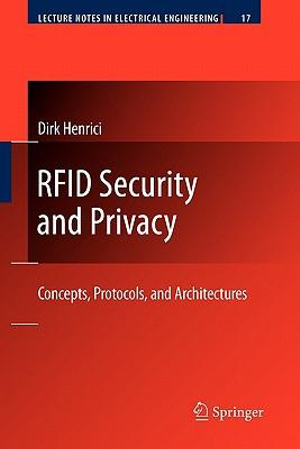 RFID Security and Privacy : Concepts, Protocols, and Architectures - Dirk Henrici