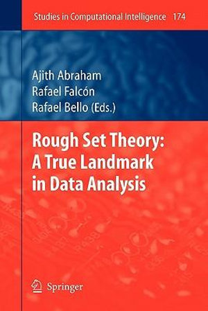 Rough Set Theory : A True Landmark in Data Analysis - Ajith Abraham