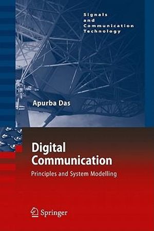 Digital Communication : Principles and System Modelling - Apurba Das