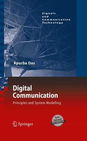 Digital Communication : Principles and System Modelling - Apurba Das