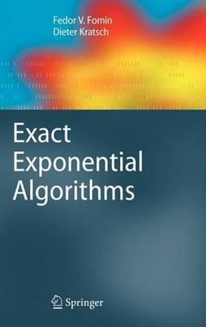 Exact Exponential Algorithms : Texts in Theoretical Computer Science. An EATCS Series - Fedor V. Fomin