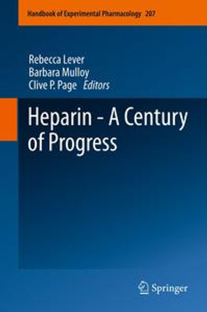 Heparin - A Century of Progress : Handbook of Experimental Pharmacology : Book 207 - Clive P. Page