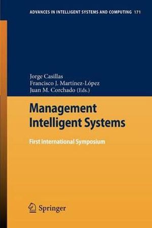 Management Intelligent Systems : First International Symposium - Jorge Casillas