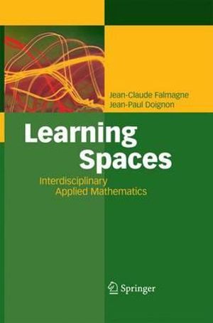 Learning Spaces : Interdisciplinary Applied Mathematics - Jean-Claude Falmagne