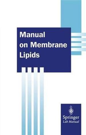 Manual on Membrane Lipids : Springer Lab Manuals - Rajendra Prasad