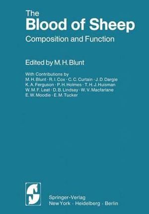 The Blood of Sheep : Composition and Function - M.H. Blunt