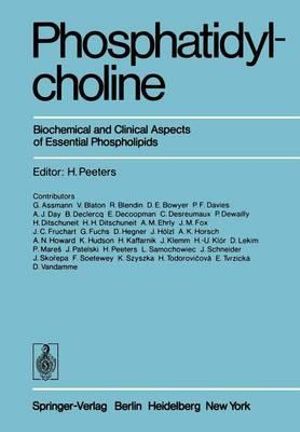 Phosphatidylcholine : Biochemical and Clinical Aspects of Essential Phospholipids - H. Peeters