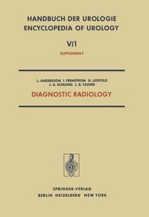 Diagnostic Radiology : Radionuclides in Urology - Urological Ultrasonography - Percutaneous Puncture Nephrostomy - L. Andersson