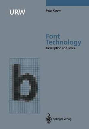 Font Technology : Methods and Tools - Dr. Peter Karow