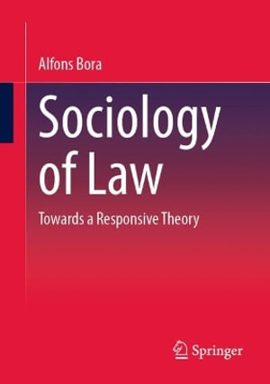 Sociology of law : Towards a responsive theory - Alfons Bora