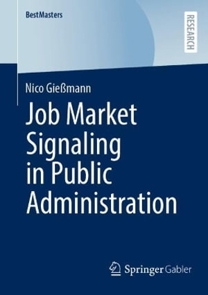 Job Market Signaling in Public Administration - Nico GieÃ?mann