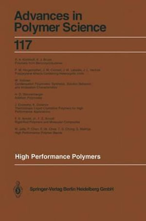 High Performance Polymers : Advances in Polymer Science - Paul M. Hergenrother